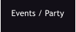 Events / Party