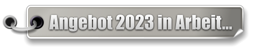 Angebot 2023 in Arbeit…